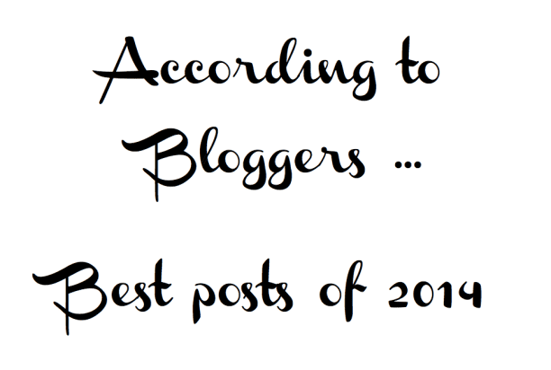 According to Bloggers – Best Posts of 2014