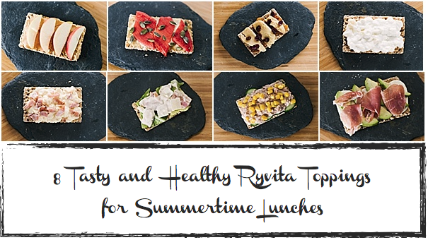 8 Tasty and Healthy Ryvita Toppings for Summertime Lunches