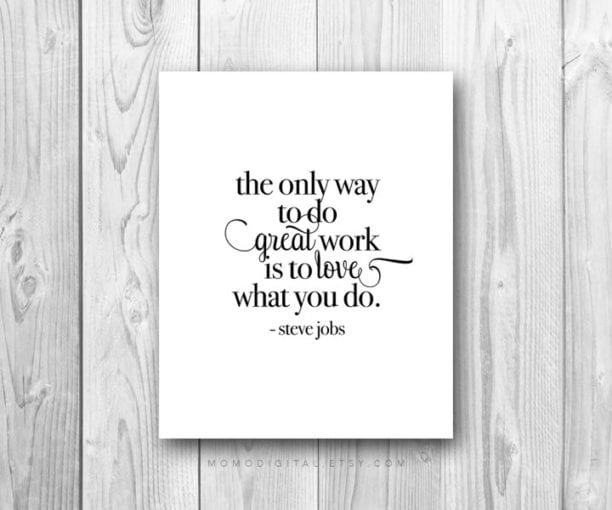 Steve Jobs Quote - Happier Work Week