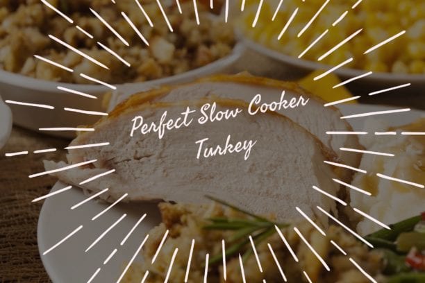 Perfect Turkey Crock Pot Recipe for Thanksgiving with Family