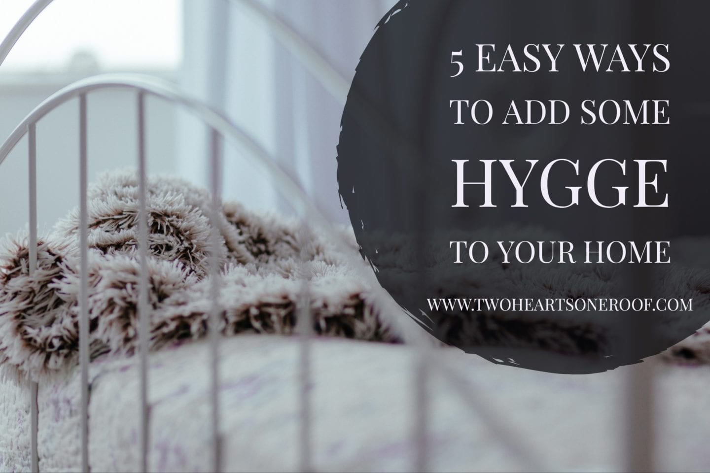 5 easy ways to add some hygge to your home