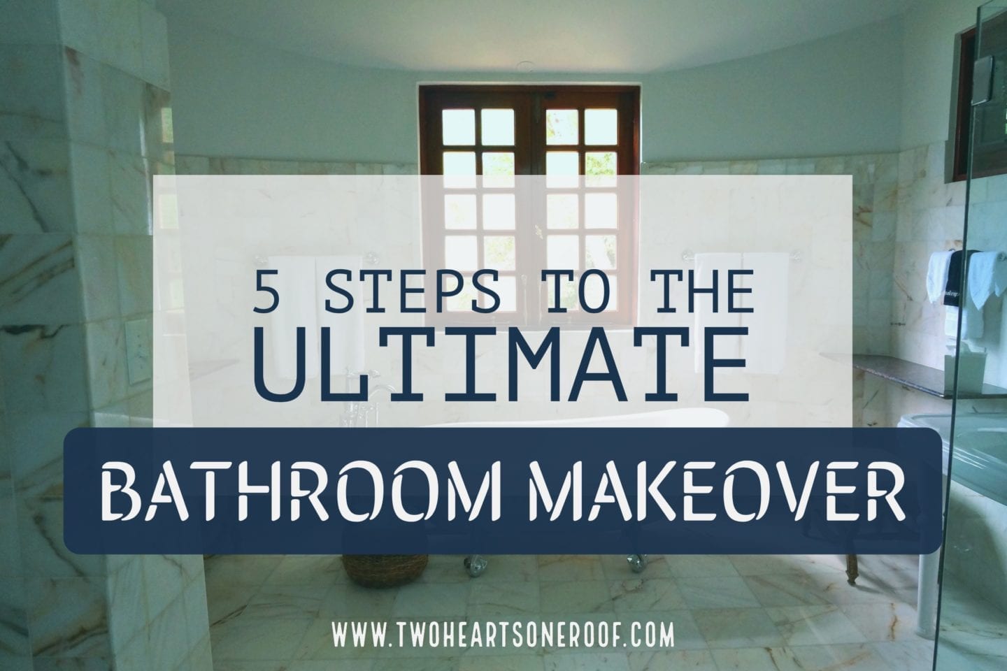 5 steps to the ultimate bathroom makeover