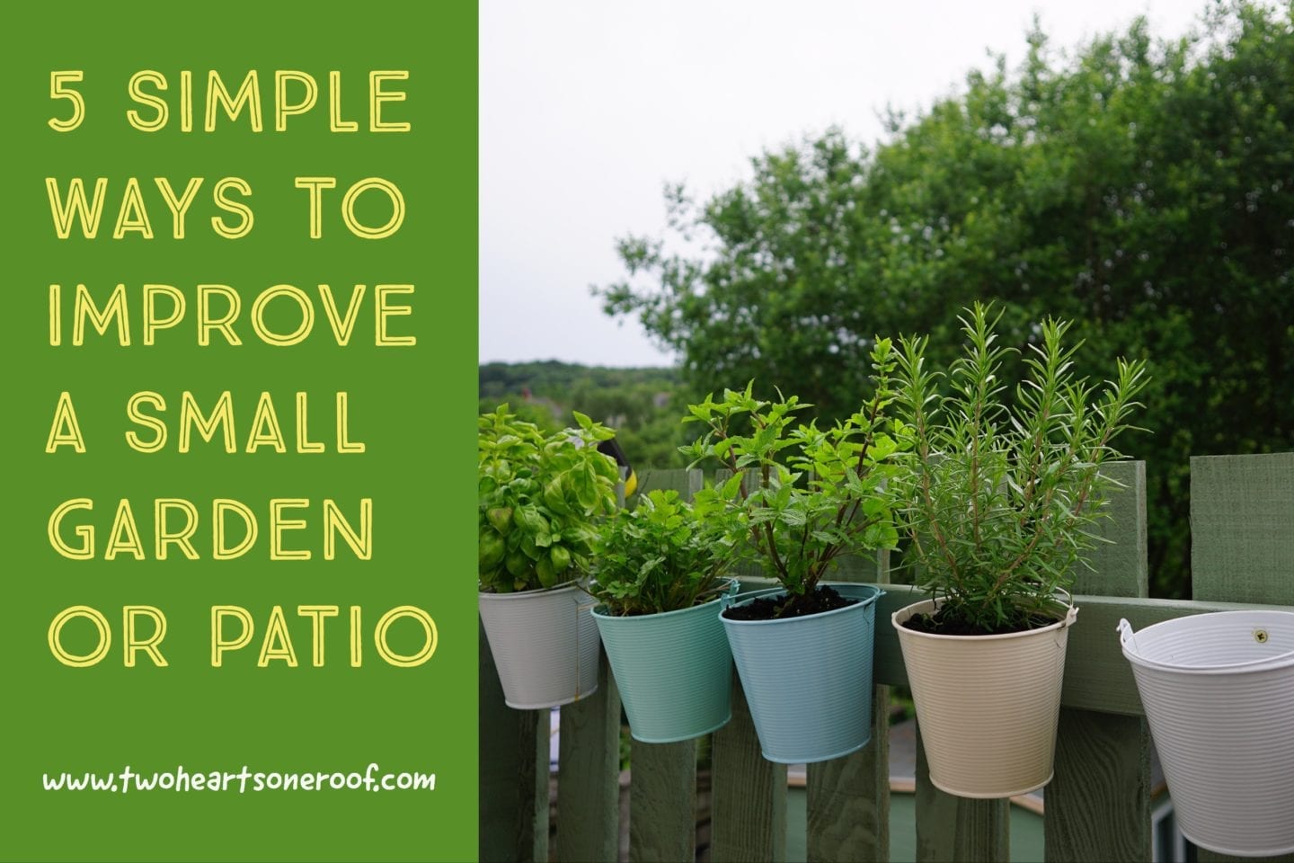 5 Simple Ways to Improve a Small Garden or Patio