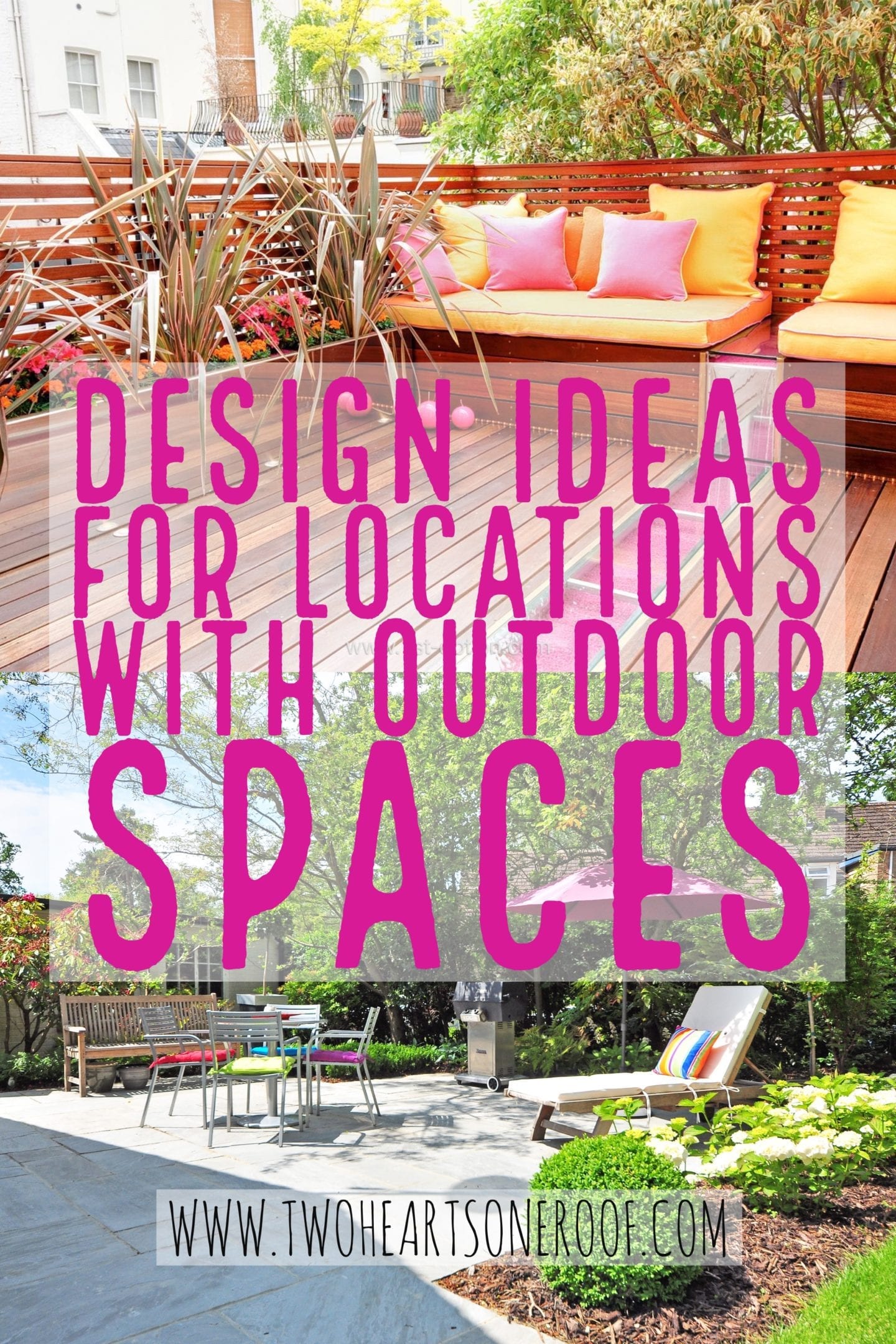 Design ideas for locations with outdoor spaces