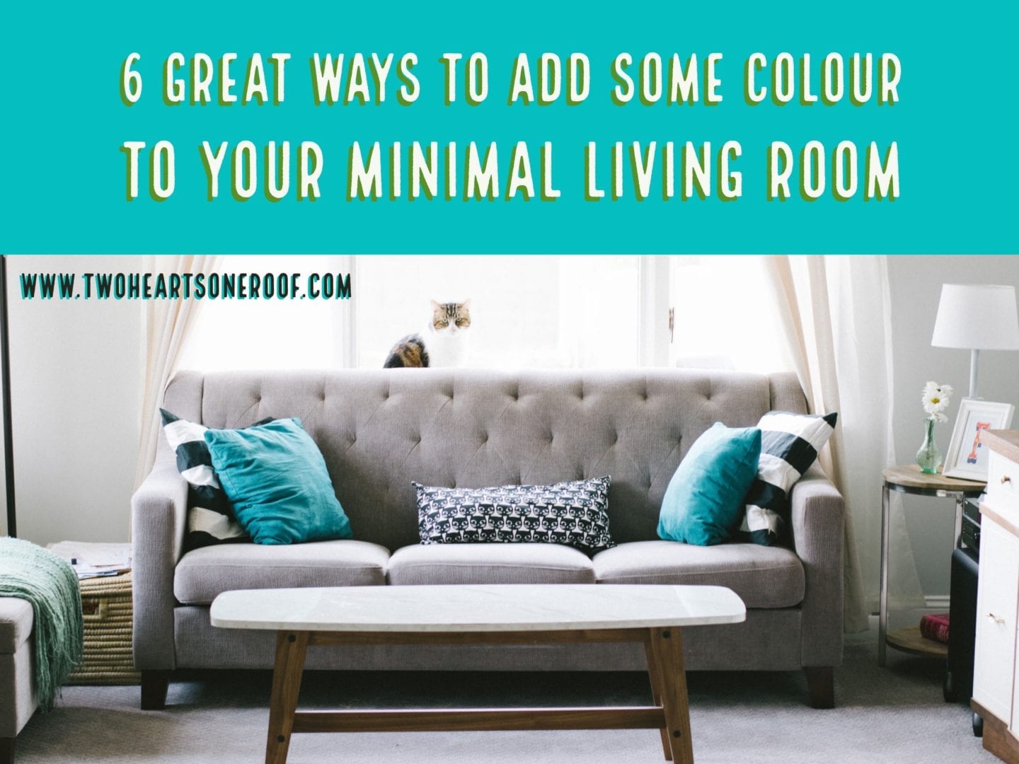 6 Great Ways To Add Some Colour to Your Minimal Living Room