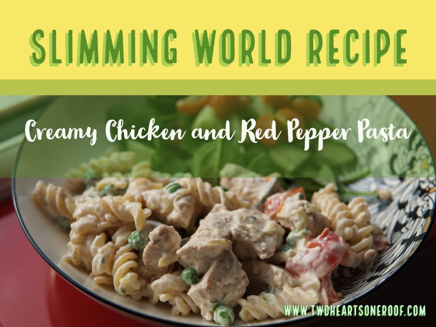 Slimming World Creamy Chicken and Red Pepper Pasta Recipe