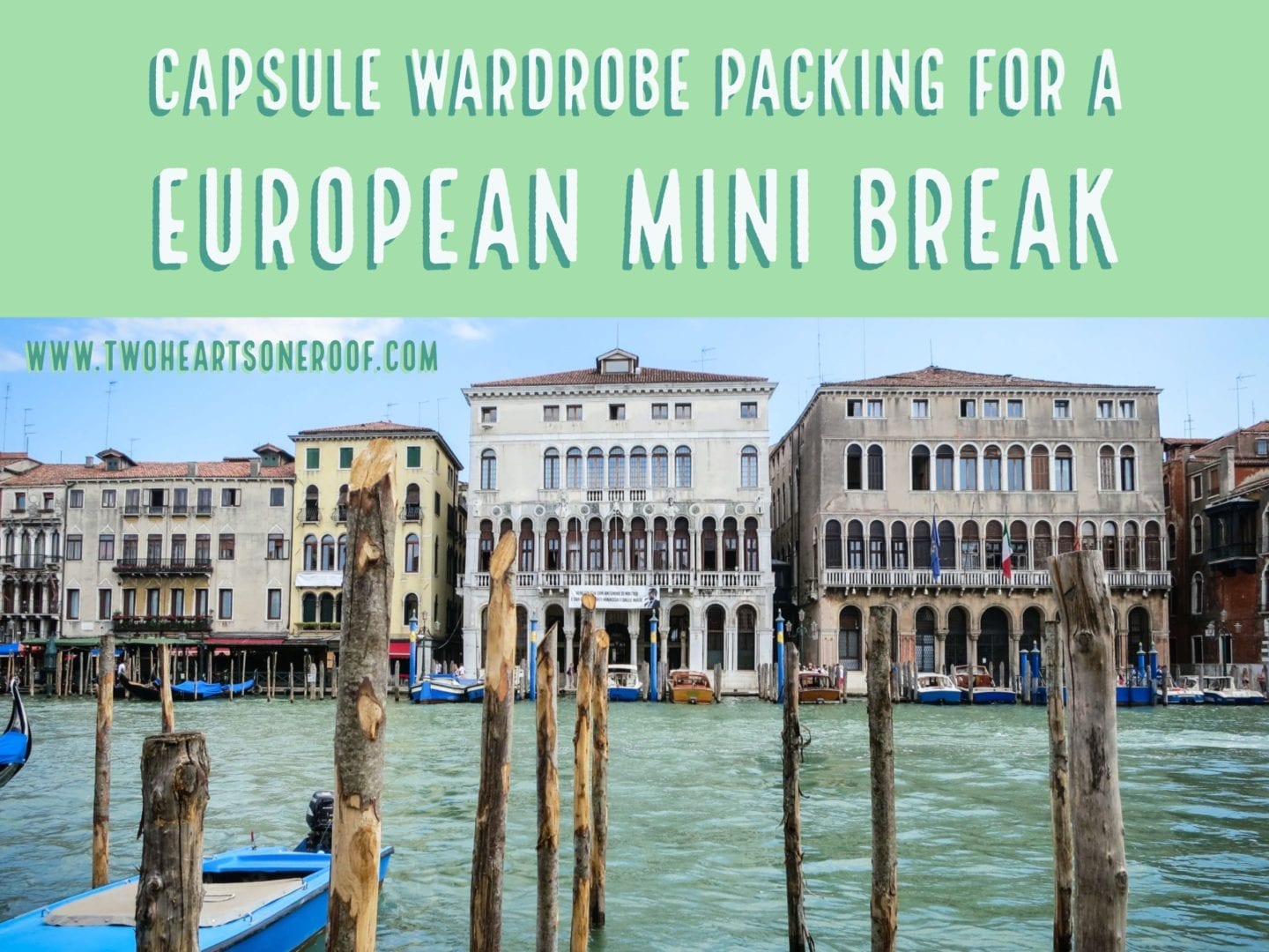 Capsule Wardrobe Packing for a European Mini Break