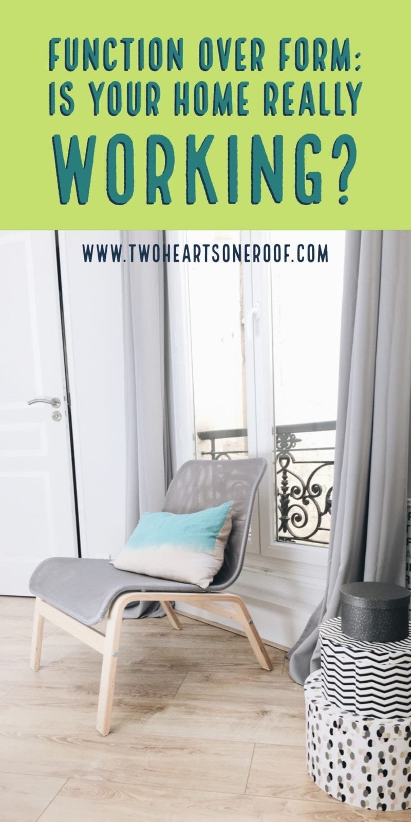 Function Over Form: Is Your Home Really Working?