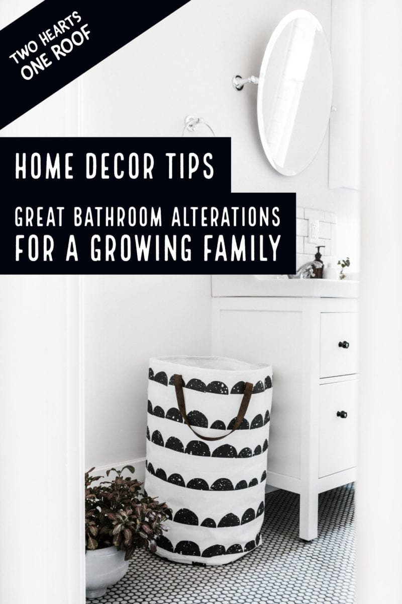 Bathroom Decor Tips - Bathroom Alterations For A Growing Family