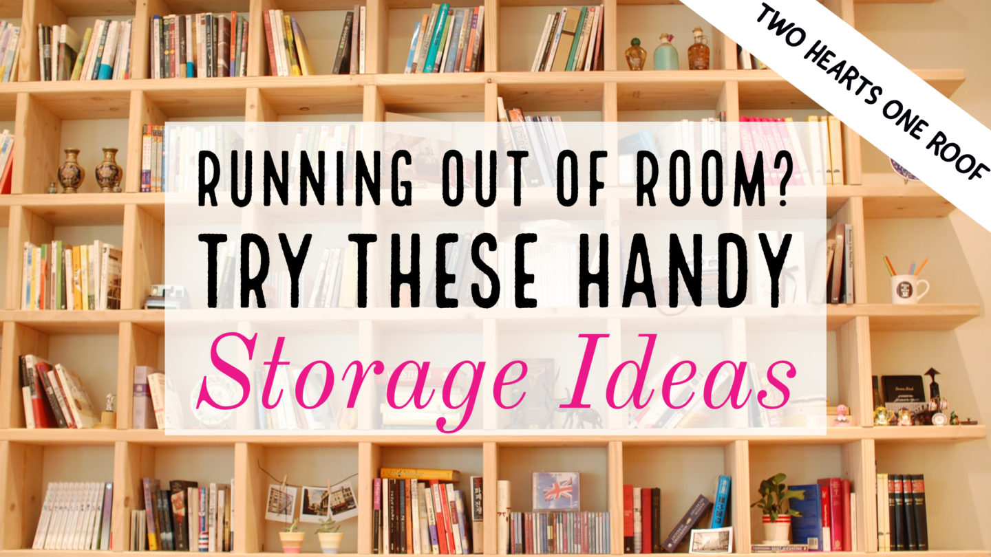 Interiors // Running Out Of Room? Try These Handy Storage Ideas