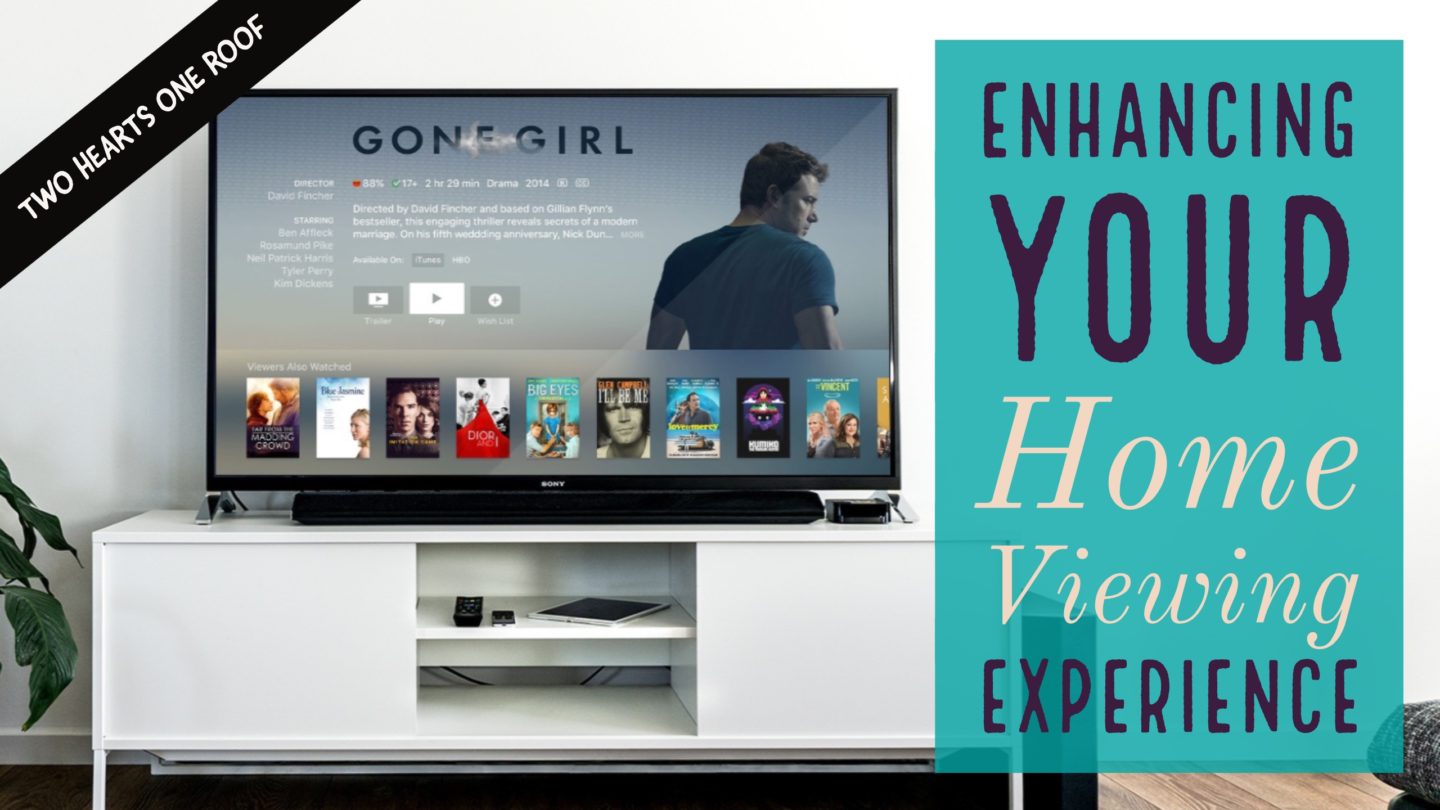 Technology // Enhancing Your Viewing Experience at Home