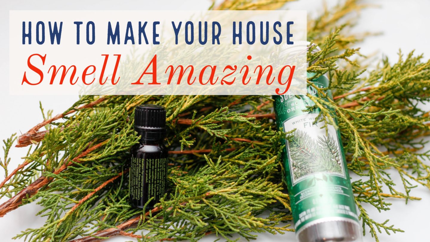 Interiors // How To Make Your House Smell Amazing