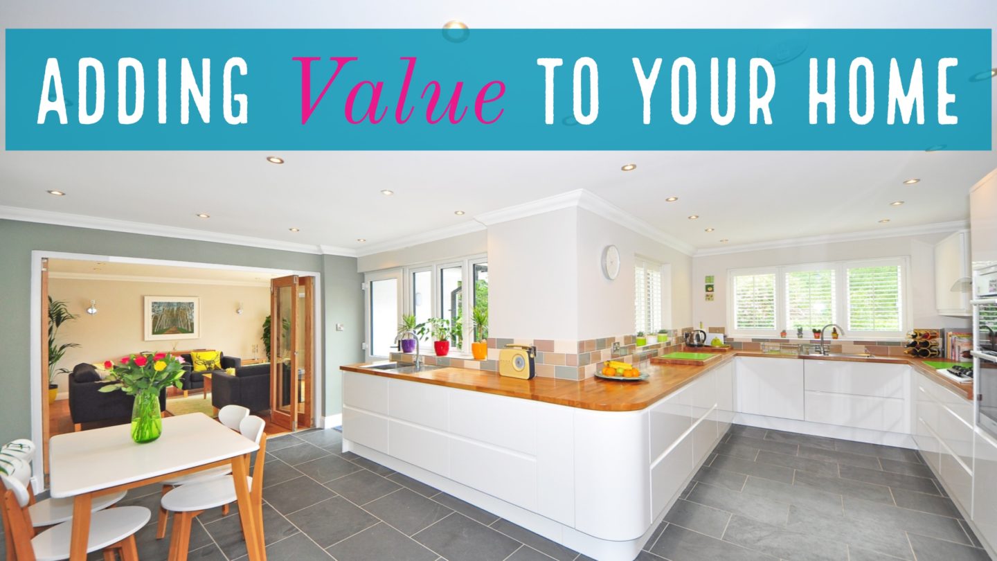 Interiors // Adding Value to Your Property