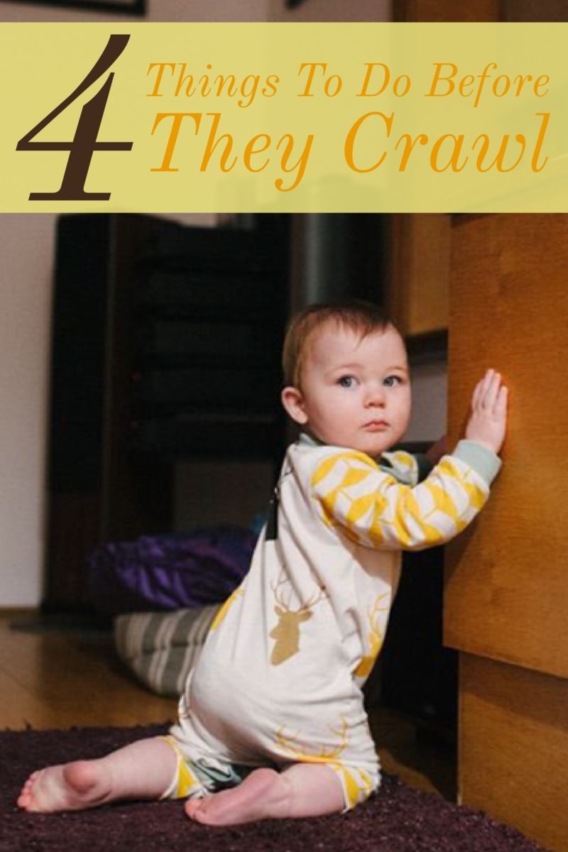 toddler proofing tips - before they start to crawl
