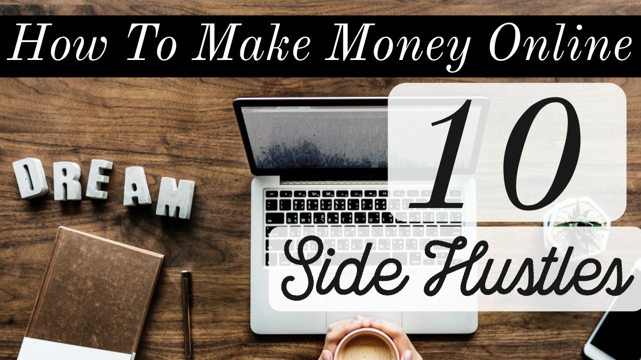 Money // Side Hustles to Make Money Online