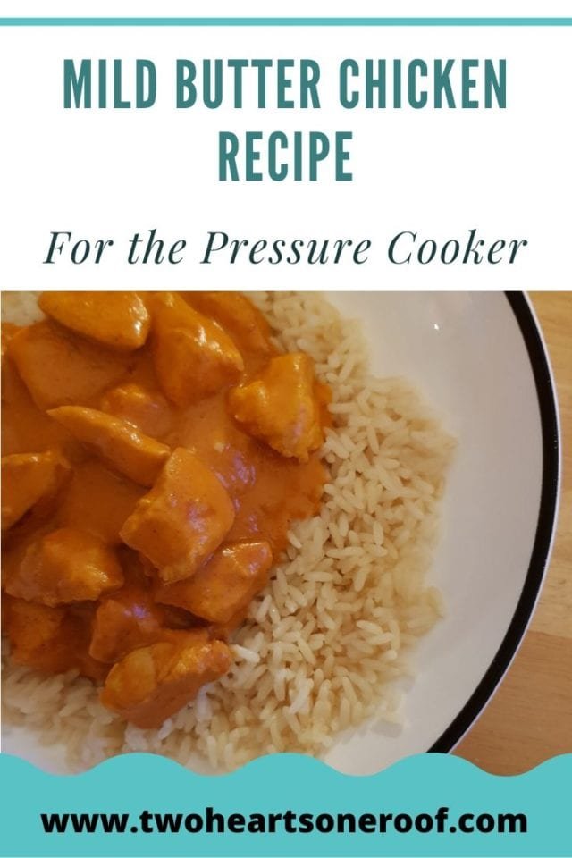 Instant Pot Mild Butter Chicken