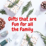 Ultimate Gift Guide – Fun for all the Family