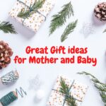 Gift Ideas for New Mums and Babies